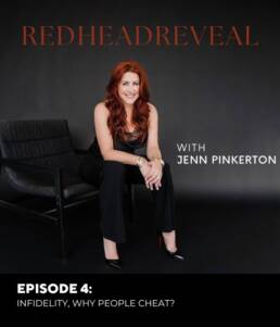 Episode 4 Infidelity Why People Cheat REDHEADREVEAL